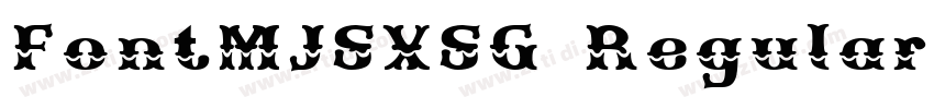 FontMJSXSG Regular字体转换 FontMJSXSG Regular字体转换